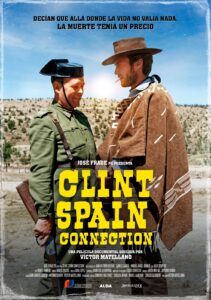 Clint Spain Connection: el documental que reconstruye el mito de Eastwood en España 3 Cartel de Clint Spain Connection