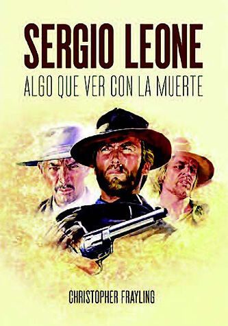 Edición original de Sergio Leone: Algo que ver con la muerte